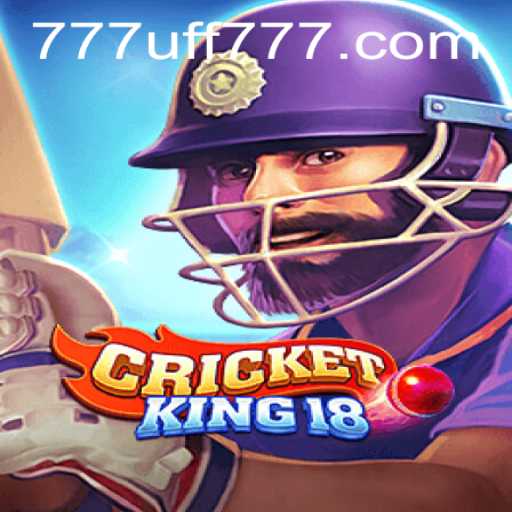 CricketKing18: Master the Virtual Cricket Field with UFF777 Strategy