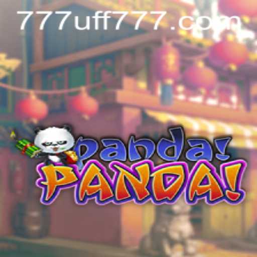 Exploring the Excitement of PandaPanda: A Comprehensive Guide to UFF777